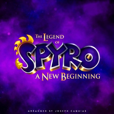 The Legend of Spyro: A New Beginning (Main Theme) [Remastered] - Single