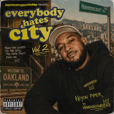 Listen to Everybody Hates City Vol 2 - EP by HavenSCourtCity