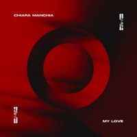 My Love - Single - Chiara Manchia