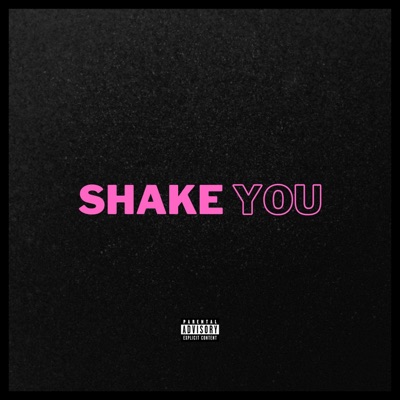 Shake You (with Earl Hondo) - Single