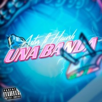 Una Banda (feat. Haush & 1xgian) - Single - Astxr