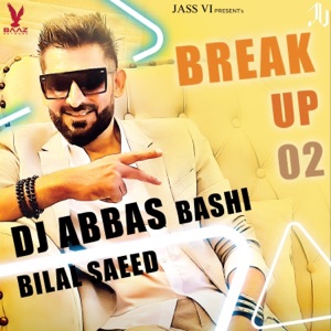 Breakup 2.0 (feat. Bilal Saeed)