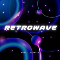 Retrowave - Single - Amal Alexander