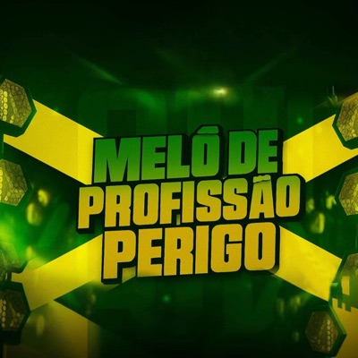 Melô de Profissão Perigo - Single