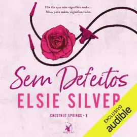 Sem defeitos: Chestnut Springs, Livro 1 (Unabridged)