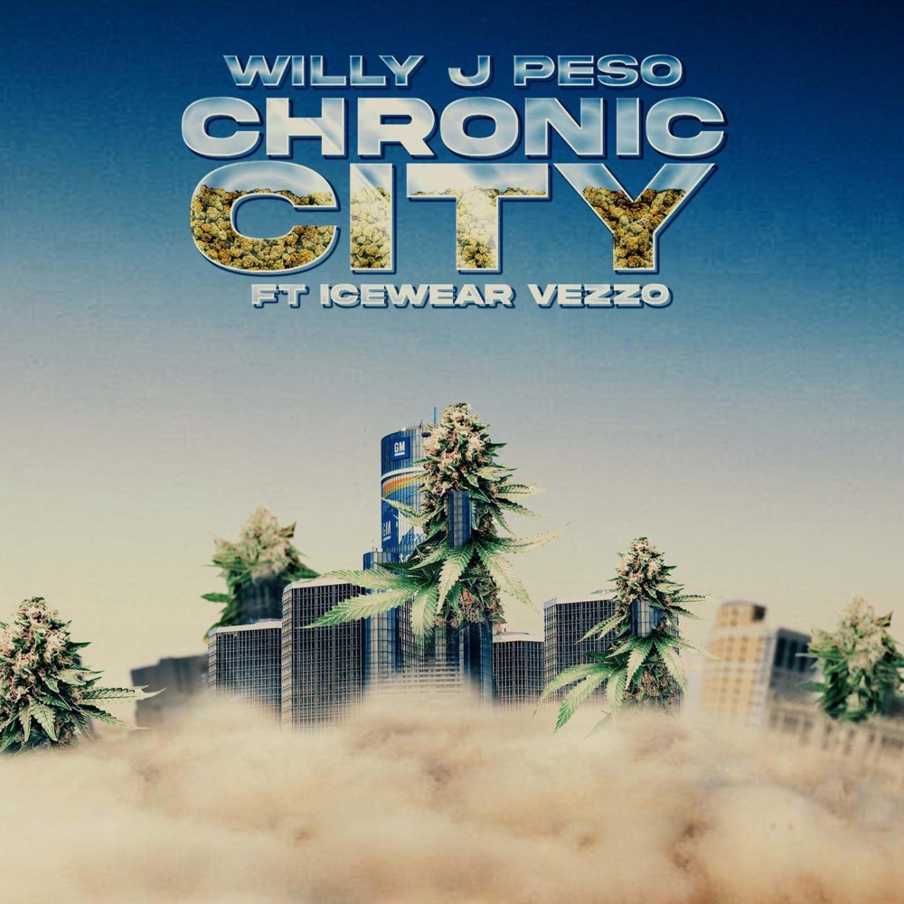 Обложка альбома «Chronic City (feat. Icewear Vezzo) [Radio Edit] - Single» — Willy J Peso
