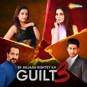 Ek Anjaan Rishtey Ka Guilt 3 (Original Motion Picture Soundtrack) - Single