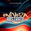 Onivora Abstrato (feat. MC BM OFICIAL & Mc Magrinho) - Single