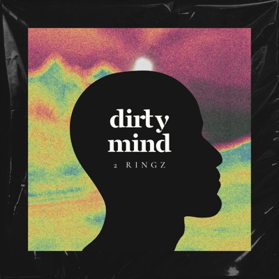 Dirty Mind - Single