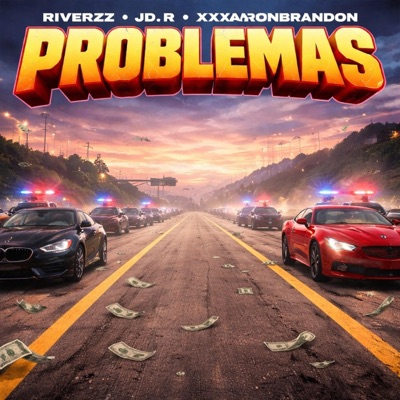 Problemas (feat. JD.R & XXXAARONBRANDON) - Single