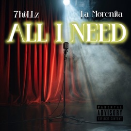 All I Need (feat. La Morenita) 7Hillz