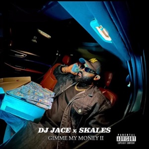 Gimme My Money II (feat. Skales, The Unlimited Music & Mr Amigo)