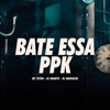 Bate Essa Ppk - Single