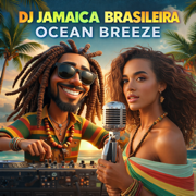 Ocean Breeze - Dj Jamaica Brasileira
