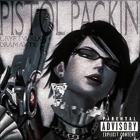 Pistol Packin! (feat. DramaXTK) - Single - Cryptwxlkr