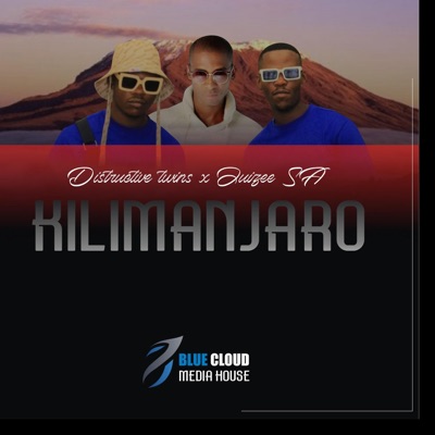 Kilimanjaro (feat. Distructive Twins) - Single