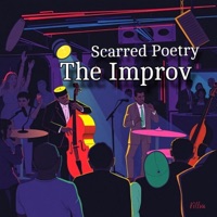 The Improv - Single - Scarred Poetry
