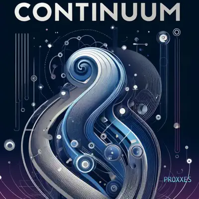 Listen to Continuum by Proxxes