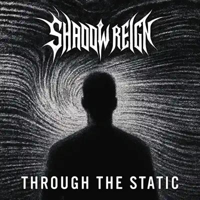 Listen to Through The Static - Single by Shadow Reign