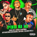 Senta na 45 (Remix) [feat. Danilo Chatinho, Arthurzinho Batedeira & Gugu Ofc] - Single