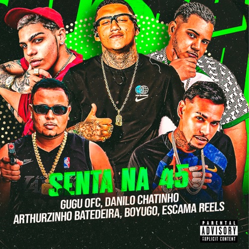 Senta na 45 (feat. Danilo Chatinho, Arthurzinho Batedeira & Gugu Ofc) [Remix]