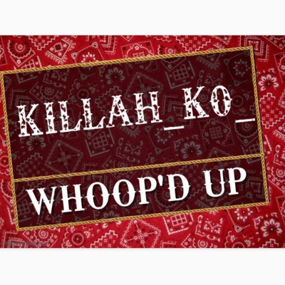 Whoop'd Up - Single