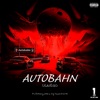 Autobahn (feat. Yng Tower, Anthony, Little X & KZ MC) - Single