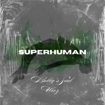 Superhuman (feat. Weez) - Single