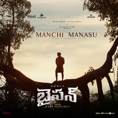 Manchi Manasu (From "Bison") - Single