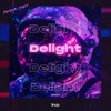 Delight (2024 Version) - Single