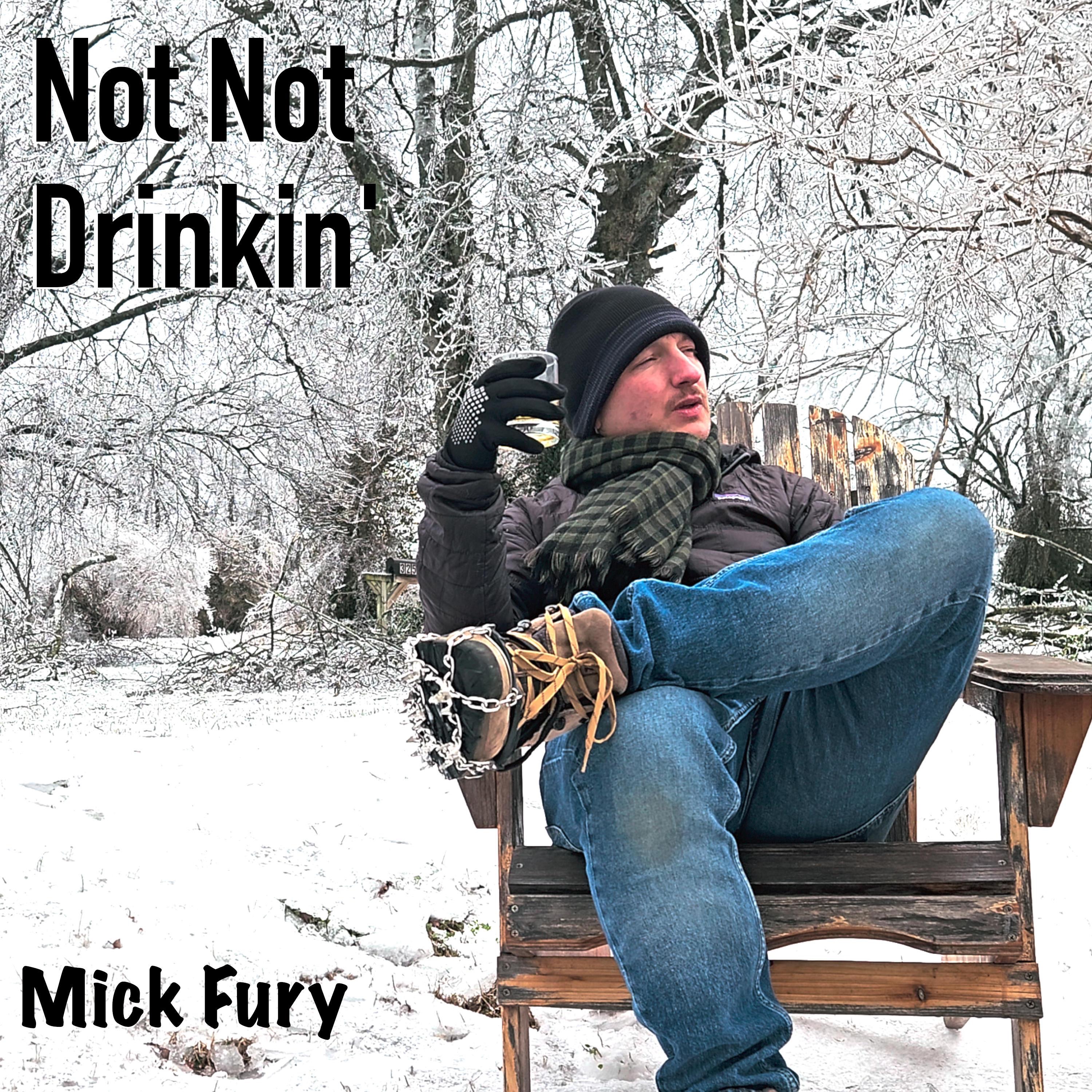 Not Not Drinkin' - Single