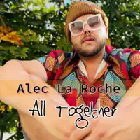 All Together — Alec La Roche