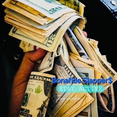 Bonafide Slappers $tay Active - EP