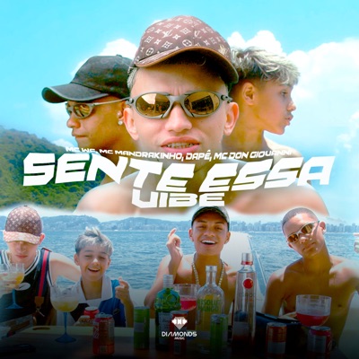 Sente Essa Vibe (feat. Lui-V, Jus-T on the beat & Mc Don Giovanni) - Single