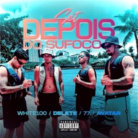 Set - Depois do Sufoco (feat. Avatar Fipi) - Single - white100, 77 & DELETE
