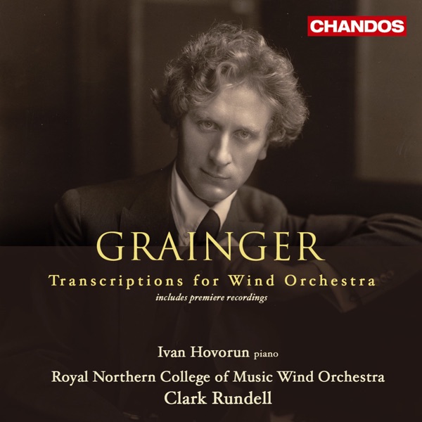 Grainger: Transcriptions for Wind Orchestra