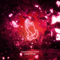 Shatter - Single - Havok Roth & TYNAN
