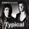 Typical - Pairanormals lyrics