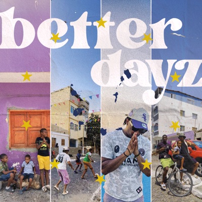 BETTER DAYZ - Single