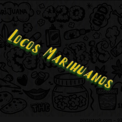 Locos Marihuanos (feat. M.B Corona) - Single