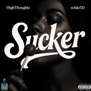 Sucker (feat. whiteTD)