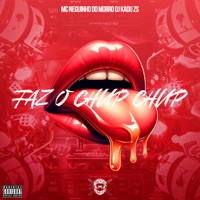 Faz o Chup-Chup - Single - Mc Neguinho do Morro
