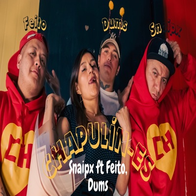 CHAPULÍN-ES (feat. Feito & Dums) - Single