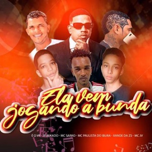 Ela Vem Jogando a Bunda (feat. É O VP & Xande da ZS)