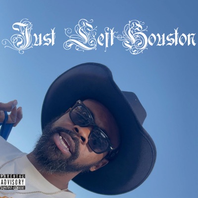 Just Left Houston - Single