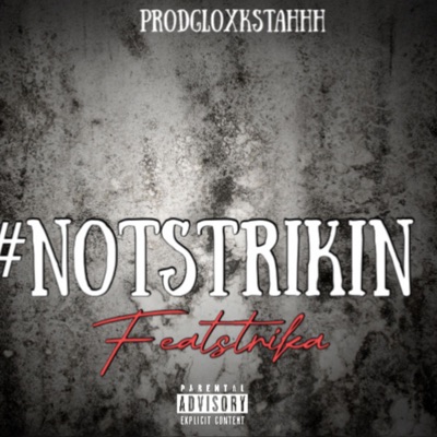 #strikenotstrikin - EP