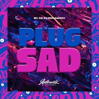 Plug Sad (feat. MC GW) - Single