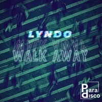 Walk Away - Single - Lyndo