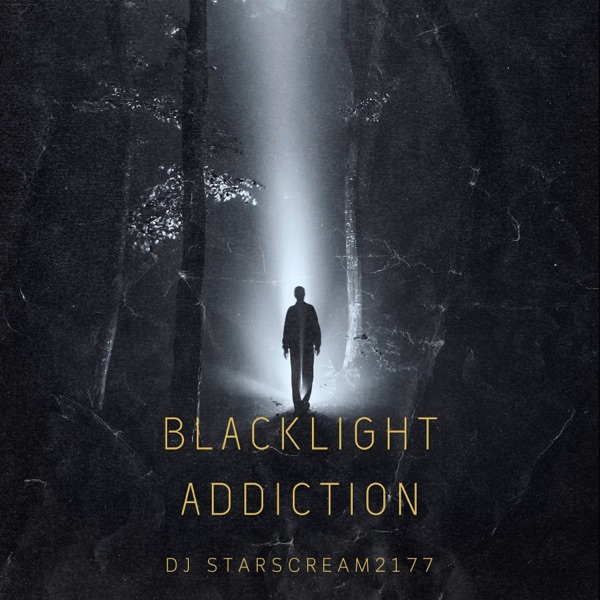 Blacklight Addiction