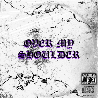 OVER MY SHOULDER - Single
